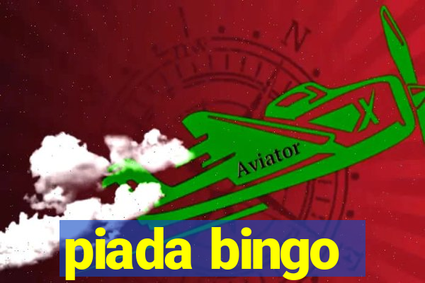 piada bingo